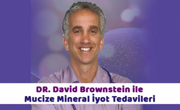 Dr. David Brownstein ile Mucize Mineral İyot Tedavileri